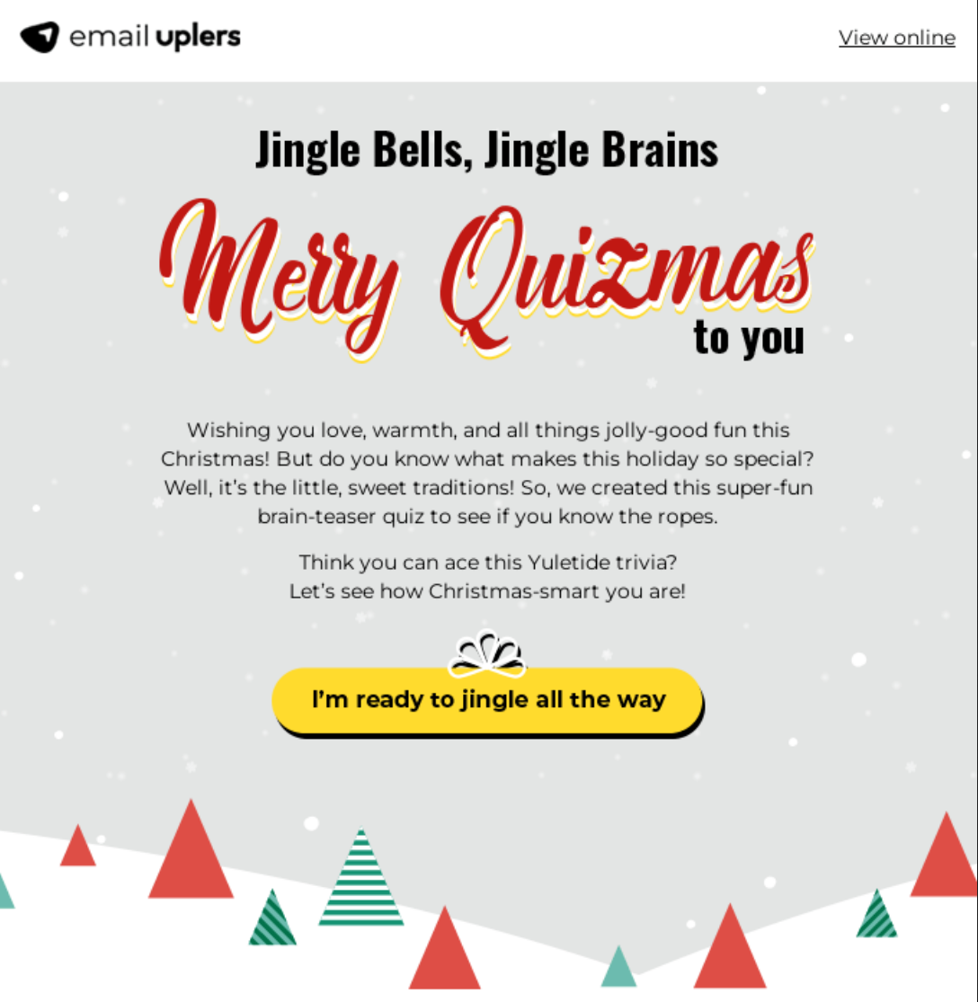 A cheerful Christmas-themed email design titled 'Merry Quizmas,' inviting users to participate in a festive quiz. Perfect example of creative Christmas messages for digital campaigns.